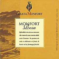 Monfort Rosa 2002, Casata Monfort (Italia)