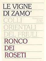 Colli Orientali del Friuli Rosso Ronco dei Roseti 2000, Le Vigne di Zam (Italy)