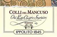 Cir Rosso Classico Superiore Riserva Colli del Mancuso 2001, Ippolito (Calabria, Italy)