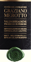 Valdobbiadene Prosecco Superiore Brut Rive di Col San Martino Cuve del Fondatore Graziano Merotto 2017, Merotto (Veneto, Italy)